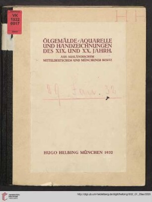 Ölgemälde, Aquarelle und Handzeichnungen des 19. und 20. Jahrhunderts aus ausländischem, mitteldeutschem und Münchener Besitz : Auktion ... 29. Januar 1932