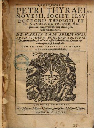 De variis tam Spirituum, quam vivorum hominum prodigiosis apparitionibus et nocturnis infestationibus libri tres