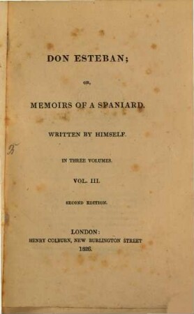 Don Esteban; or, memoirs of a spaniard : written by himself, 3