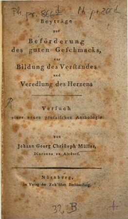 Beyträge zur Beförderung des guten Geschmacks zur Bildung des Verstandes und Veredlung des Herzens