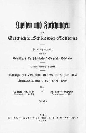 Beiträge zur Geschichte der Gottorfer Hof- und Staatsverwaltung von 1544-1659, 1. Studien