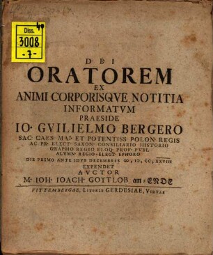 Oratorem ex animi corporisque notitia informatum
