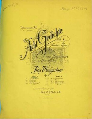 Acht Gedichte : von Nicolaus Lenau ; für eine Singstimme mit Clavierbegleitung ; Op. 16 ; meiner geliebten Frau gewidmet, 1. No. 1. An die Entfernte, No. 2. Liebesfeier, No. 3. Welke Rose, No. 4. Mein Türkenkopf