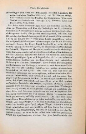 135-137 [Rezension] Weigl, Eduard, Christologie vom Tode des Athanasius bis zum Ausbruch des Nestorianischen Streites