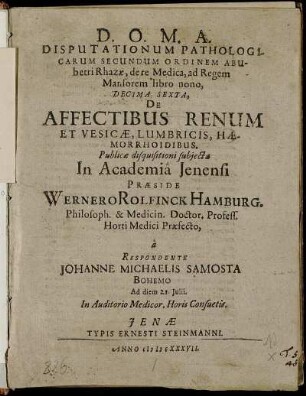 Disputationum Pathologicarum Secundum Ordinem Abubetri Rhazae, de re Medica, ad Regem Mansorem libro nono, Decima Sexta, De Affectibus Renum Et Vesicae, Lumbricis, Haemorrhoidibus