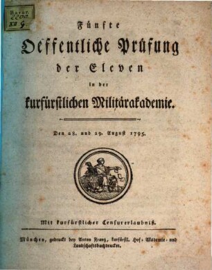 Öffentliche Prüfung der Eleven in der Kurfürstlichen Militär-Akademie. 5. 1795