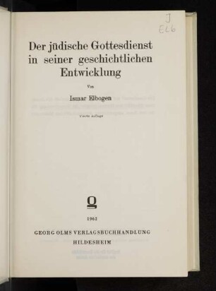 Der jüdische Gottesdienst in seiner geschichtlichen Entwicklung