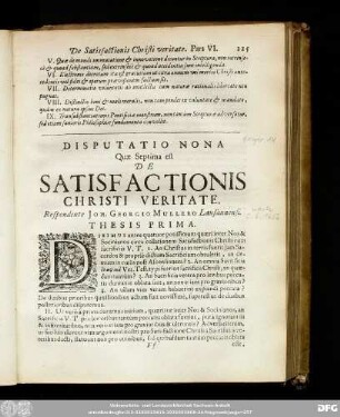 Disputatio Nona Quae Septima est De Satisfactionis Christi Veritate. Respondente Ioh. Georgio Mullero Lausannensi.