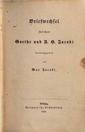 Briefwechsel zwischen Goethe und F. H. Jacobi