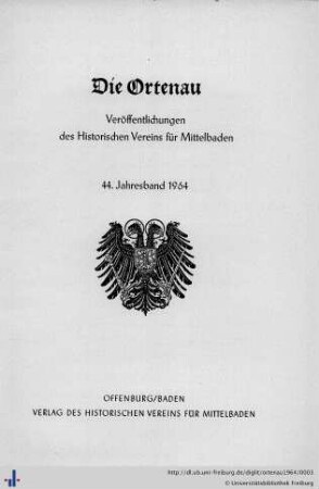 44. Jahresband: Die Ortenau: Zeitschrift des Historischen Vereins für Mittelbaden