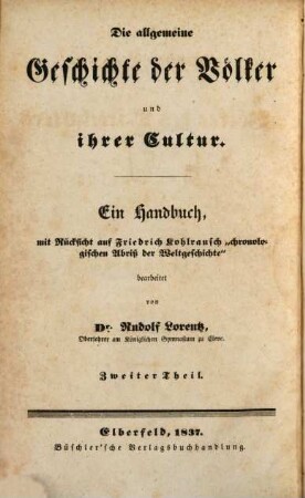 Die allgemeine Geschichte der Völker und ihrer Cultur : ein Handbuch mit Rücksicht auf Friedrich Kohlrausch "chronologischen Abriß der Weltgeschichte", 2. Die allgemeine Geschichte der Völker des Mittelalters und ihrer Cultur bis auf Karl V. : ein Handbuch