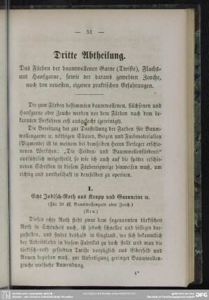 Dritte Abtheilung. Das Färben der baumwollenen Garne (Twiste), Flachs- und Hanfgarne, sowie der daraus gewebten Zeuche, nach den neuesten, eigenen praktischen Erfahrungen