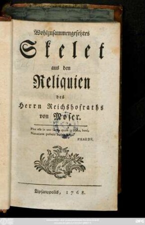 Wohlzusammengesetztes Skelet aus den Reliquien des Herrn Reichshofraths von Moser