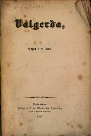 Valgerda, Lystspil i to Acter