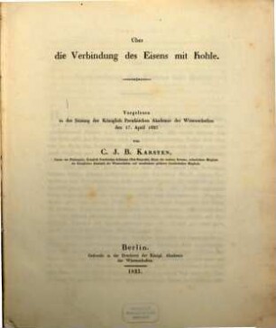 Ueber die Verbindung des Eisens mit Kohle : vorgelesen in der Sitzung der Königlich Preußischen Akademie der Wissenschaften den 17. April 1823