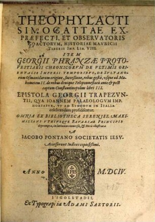 Theophylacti Simocattae Expraefecti, Et Observatoris Coactorum, Historiae Mauricii Tiberii Imp. Lib. VIII.