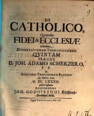 De catholico, quatenus fidei et ecclesiae tribuitur, dissertationum theologicarum quinta
