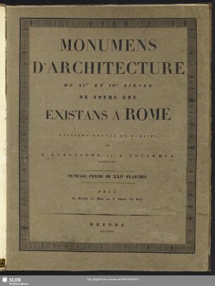 Sammlung von Denkmalen und Verzierungen der Baukunst in Rom aus dem 15ten und 16ten Jahrhundert : in XXIV Blaettern