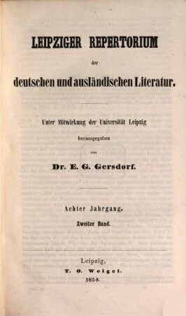 Leipziger Repertorium der deutschen und ausländischen Literatur, 30. 1850 = Jg. 8, Bd. 2