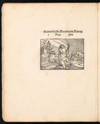 Holzschnitt: Samuel salbt David zum Künig. i. Reg. xvi.