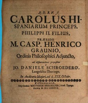 Carolus, Hispaniarum princeps, Philippi II. filius