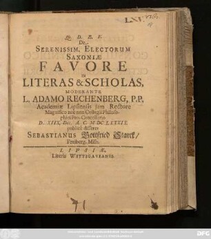 De Serenissim. Electorum Saxoniae Favore In Literas & Scholas
