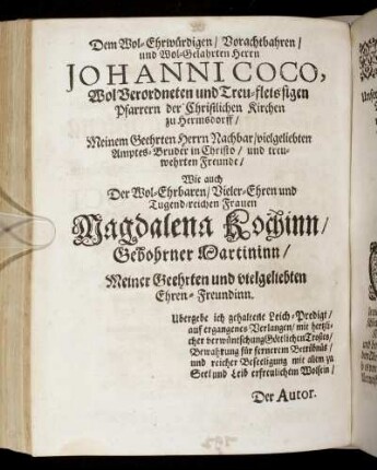 Dem Wol-Ehrwürdigen [...] Herrn Johanni Coco [...] Wie auch [...] Frauen Magdalena Kochinn/ Gebohrner Martininn [...]