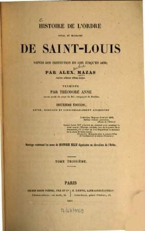 Histoire de l'ordre royal et militaire de Saint-Louis depuis son institution en 1693 jusqu'en 1830 : Terminée par Théodore Anne. 3