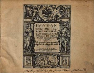 Europae totius orbis terrarum partis praestant. descriptio