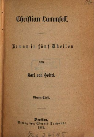 Erzählende Schriften, 16. Christian Lammfell ; 4