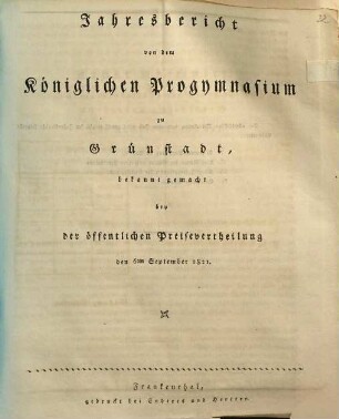 Jahresbericht von dem Königlichen Progymnasium zu Grünstadt im Rheinkreise : bekannt gemacht bei der öffentlichen Preisevertheilung. 1820/21
