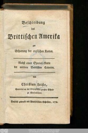 Beschreibung des Brittischen Amerika zur Ersparung der englischen Karten : Nebst einer Special-Karte der mittlern Brittischen Colonien