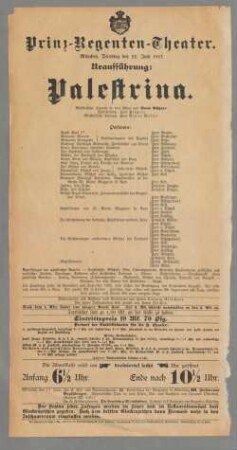 Prinz-Regenten-Theater. München, Dienstag den 12. Juni 1917. Uraufführung: Palestrina. Musikalische Legende in drei Akten von Hans Pfitzner ...