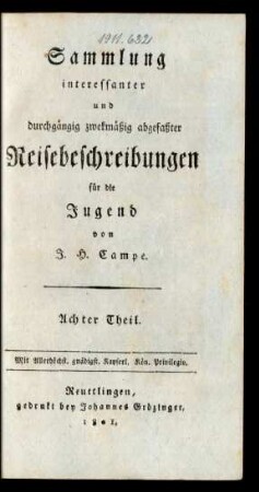 Theil 8: Sammlung interessanter und durchgängig zwekmäßig abgefaßter Reisebeschreibungen für die Jugend