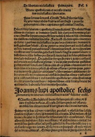 De libertate ecclesiastica tractatus Joannis Lupi apo. se. pronotarij : Una cum questionibus aureis notatu[m]que dignissimis ...
