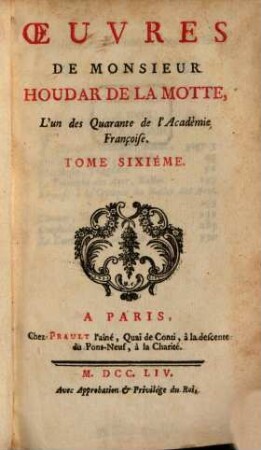 Oeuvres de Monsieur Houdar de la Motte, l'un des Quarante de l'Académie Françoise. 6