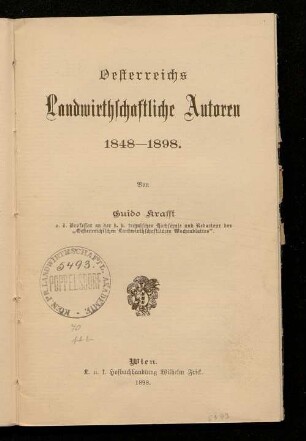 Oesterreichs landwirthschaftliche Autoren 1848-1898