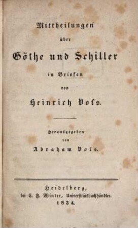 Mittheilungen über Göthe und Schiller in Briefen