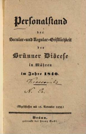 Personalstand der Säcular- und Regular-Geistlichkeit der Brünner Diöcese in Mähren : für das Jahr ..., 1840 (1839)
