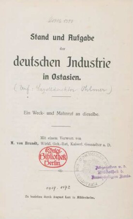 Stand und Aufgabe der deutschen Industrie in Ostasien : ein Weck- und Mahnruf an dieselbe