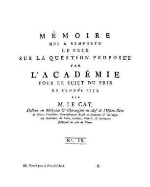 Mémoire Qui A Remporté Le Prix Sur La Question Proposée Par L'Académie Pour Le Sujet Du Prix De L'Année 1753 : No. IX.