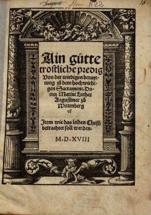 Ain gute trostlich Predig von der würdigen Bereitung zu dem hochwürdigen Sacrament