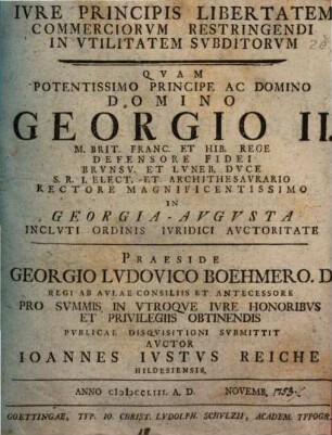 Dissertatio Iuridica Inauguralis De Iure Principis Libertatem Commerciorum Restringendi In Utilitatem Subditorum