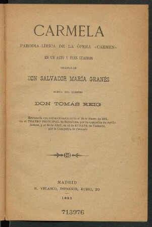 Carmela : parodia-lírica de la ópera "Carmen" en un acto y tres cuadros, original de Don Salvador María Granés