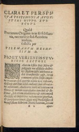 Clara Et Perspicua Testimonia Augustini Hyppo. Episcopi. Quod Peccatum Originis non sit substantia, nec natura: sed accidens malum.