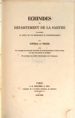 Échinides du département de la Sarthe par Cotteau et Triger avec figures dessinées lithographiées d' après nature par M. E. Levasseur. Texte