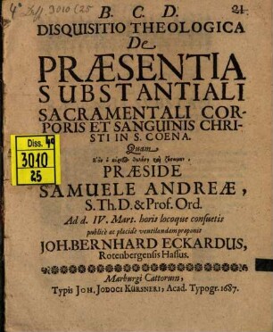 Disquis. de praesentia substantiali sacramentali corporis et sanguinis Christi in sacra coena