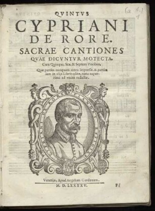 Cypriani de Rore: Sacrae cantiones quae dicuntur motecta, cum quinque, sex et septem vocibus. Quintus