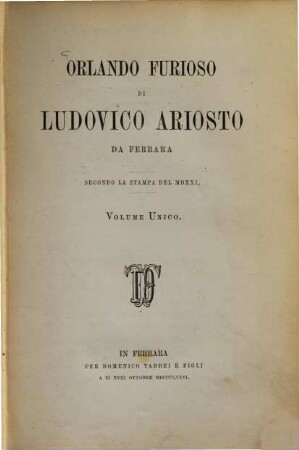 Orlando furioso di Ludovico Ariosto da Ferrara Secondo la stampa del MDXXI (p.p.c. di Crescentino Giannini)