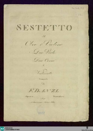 Sestetto Per Oboe ô Violino Due Viole Due Corni e Violoncelle : Opera 10